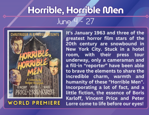 Horrible, Horrible Men — June 4–27