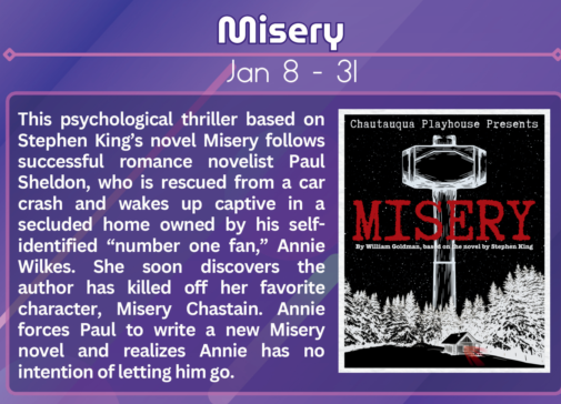 Misery — Jan 8–31